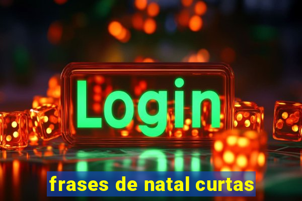 frases de natal curtas